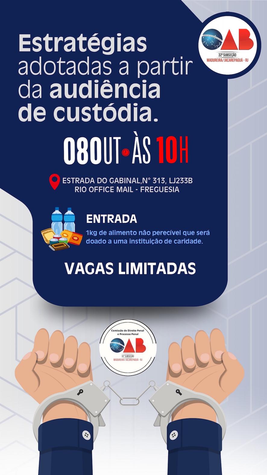 08/10 - Estratégias adotadas a partir da audiência de Custódia.