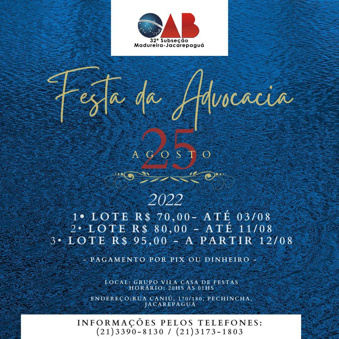 Festa da Advocacia  dia 25/08/2022 