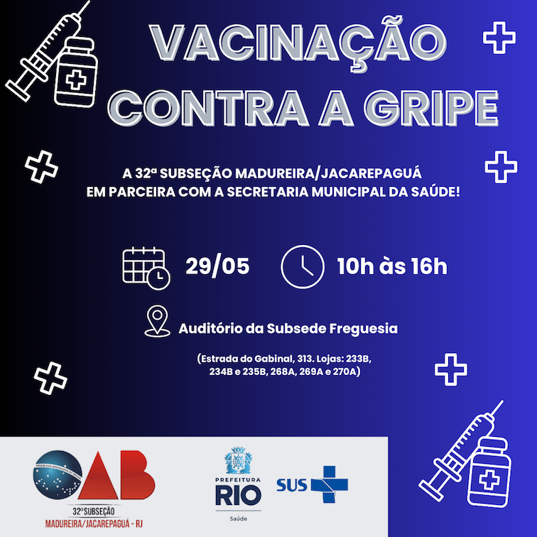 29/05 - Campanha de Vacinação contra a Gripe.