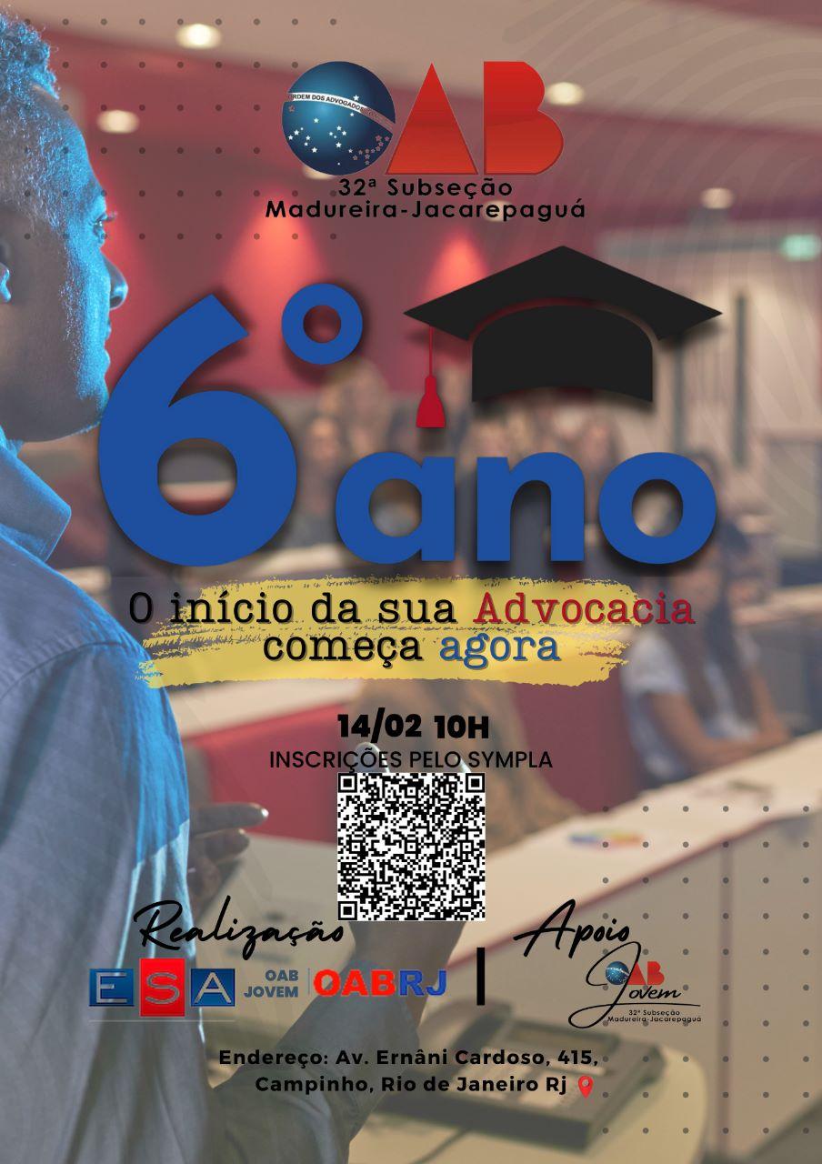 6º Ano: O início da sua Advocacia começa agora - 14/02