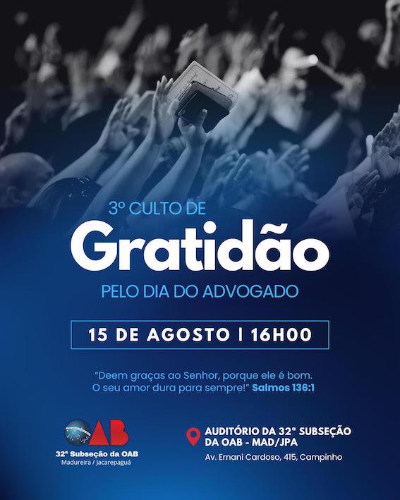 15/08 - 3º Culto de Gratidão pelo Dia do Advogado.