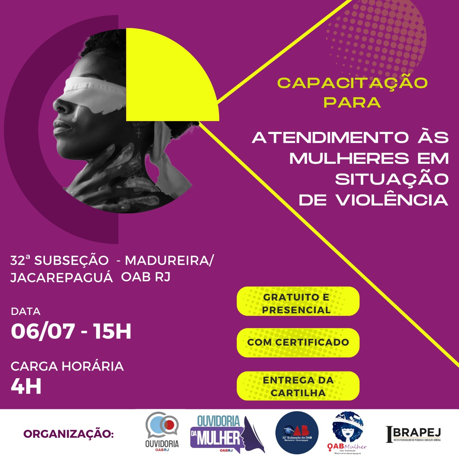 06/07 - "Capacitação para Atendimento às Mulheres em situação de violência".