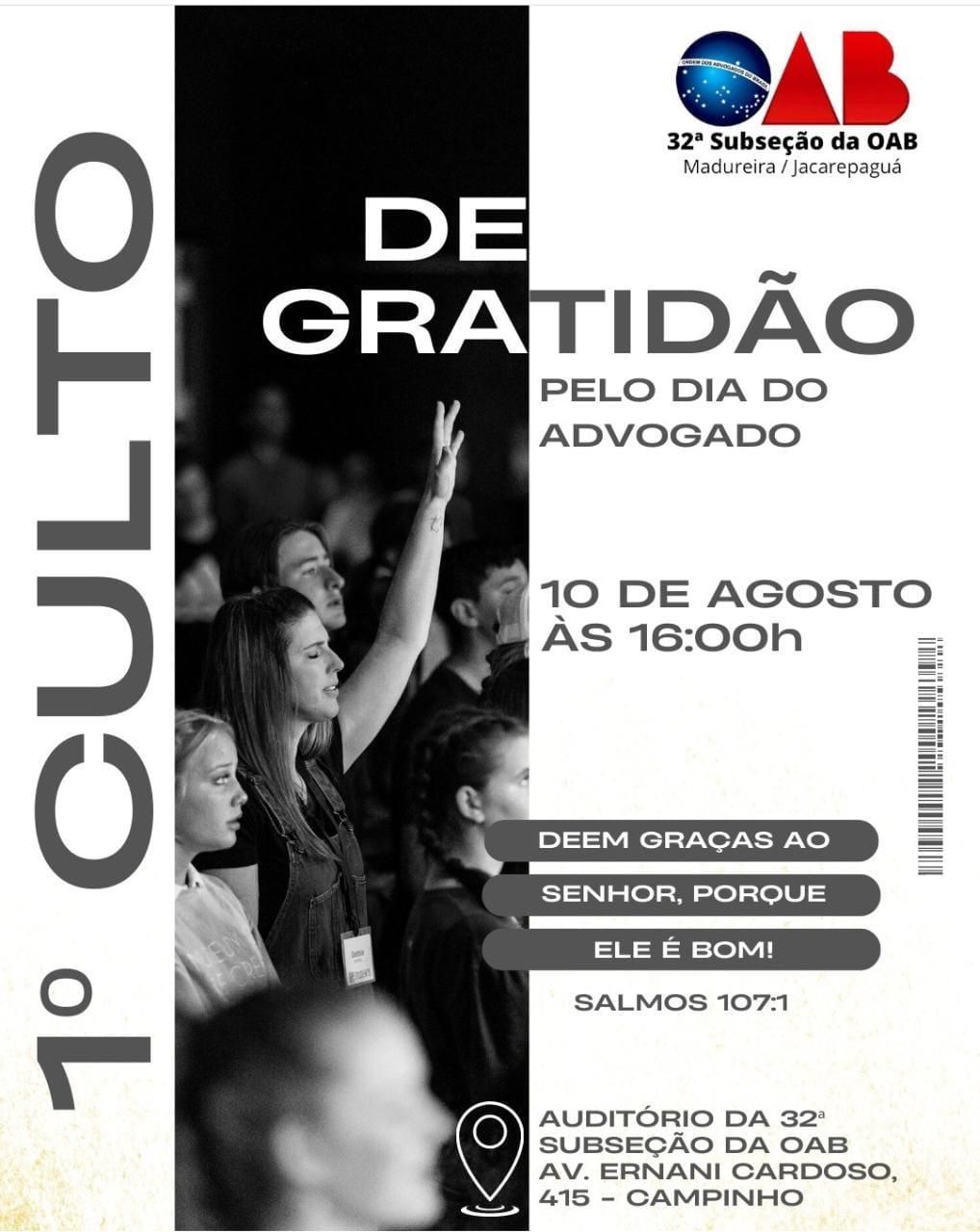 10/08 - 1º Culto de Gratidão pelo dia do Advogado.